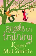 Engel in Ausbildung - (Engel von nebenan Buch 2) - Angels in Training - (Angels Next Door Book 2)