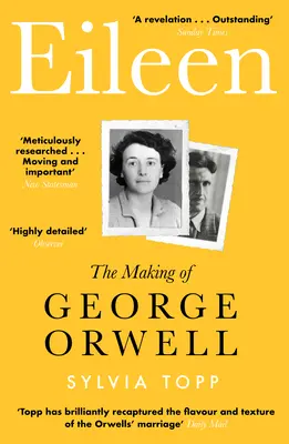 Eileen - Die Entstehung von George Orwell - Eileen - The Making of George Orwell