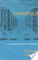 Kosmopolis: Die verborgene Agenda der Moderne - Cosmopolis: The Hidden Agenda of Modernity