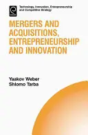 Fusionen und Akquisitionen, Unternehmertum und Innovation - Mergers and Acquisitions, Entrepreneurship and Innovation