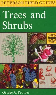 A Field Guide to Trees and Sthrubs: Der Nordosten und die Mitte des Nordens der Vereinigten Staaten sowie der Südosten und die Mitte des Südens Kanadas - A Field Guide to Trees and Shrubs: Northeastern and North-Central United States and Southeastern and South-Central Canada