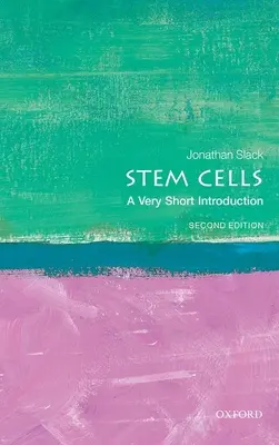 Stammzellen: Eine sehr kurze Einführung - Stem Cells: A Very Short Introduction