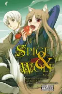 Spice and Wolf, Bd. 1 (Manga) - Spice and Wolf, Vol. 1 (Manga)