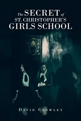 Das Geheimnis der St. Christopher's Girls School - The Secret Of St. Christopher's Girls School