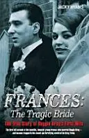 Franz: Die tragische Braut - Frances: The Tragic Bride