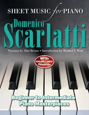 Domenico Scarlatti: Noten für Klavier: Mittelstufe bis Fortgeschrittene - Domenico Scarlatti: Sheet Music for Piano: Intermediate to Advanced