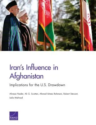 Der Einfluss des Iran in Afghanistan: Auswirkungen auf den Abzug der USA - Iran's Influence in Afghanistan: Implications for the U.S. Drawdown