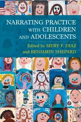 Erzählende Praxis mit Kindern und Heranwachsenden - Narrating Practice with Children and Adolescents