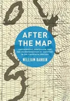 Nach der Karte: Kartographie, Navigation und die Veränderung des Territoriums im zwanzigsten Jahrhundert - After the Map: Cartography, Navigation, and the Transformation of Territory in the Twentieth Century