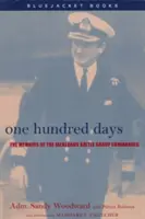 Einhundert Tage: Die Memoiren des Kommandanten der Falklands Battle Group - One Hundred Days: The Memoirs of the Falklands Battle Group Commander