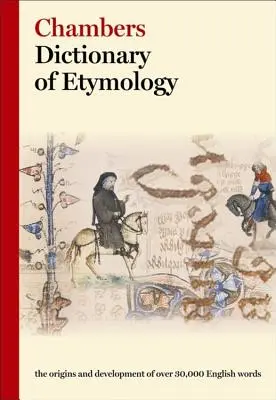 Chambers Wörterbuch der Etymologie (Chambers (Hrsg.)) - Chambers Dictionary of Etymology (Chambers (Ed ))