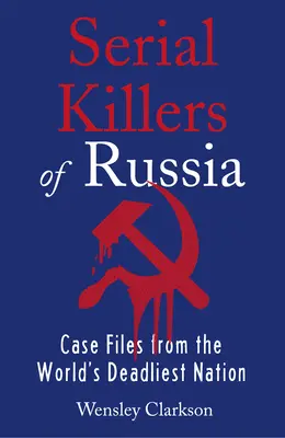 Serienmörder in Russland - Serial Killers of Russia