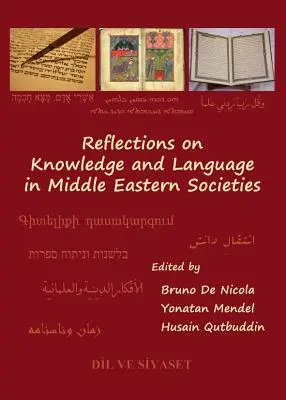 Überlegungen zu Wissen und Sprache in Gesellschaften des Nahen Ostens - Reflections on Knowledge and Language in Middle Eastern Societies