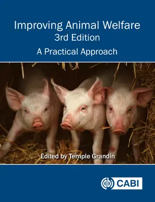 Improving Animal Welfare: Ein praktischer Ansatz - Improving Animal Welfare: A Practical Approach