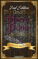 Das inoffizielle Harry Potter-Zauberbuch (2. Auflage): Der Zauberstab wählt den Zauberer - The Unofficial Harry Potter Spellbook (2nd Edition): The Wand Chooses the Wizard