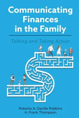 Kommunikation über Finanzen in der Familie: Reden und Handeln - Communicating Finances in the Family: Talking and Taking Action