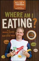 Wo esse ich? Ein Abenteuer durch die globale Lebensmittelwirtschaft mit Diskussionsfragen und einem Leitfaden für den lokalen Konsum - Where Am I Eating?: An Adventure Through the Global Food Economy with Discussion Questions and a Guide to Going Glocal