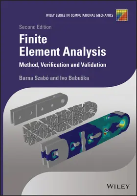 Finite-Elemente-Analyse: Methode, Verifizierung und Validierung - Finite Element Analysis: Method, Verification and Validation