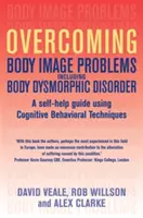 Überwindung von Körperbildproblemen, einschließlich der Körperdysmorphen Störung - Overcoming Body Image Problems including Body Dysmorphic Disorder