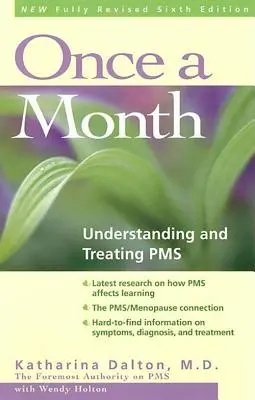 Einmal im Monat: Verstehen und Behandeln von PMS - Once a Month: Understanding and Treating PMS