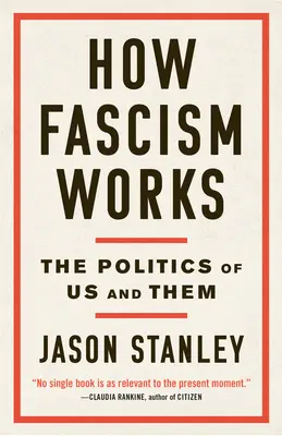 Wie Faschismus funktioniert: Die Politik von uns und ihnen - How Fascism Works: The Politics of Us and Them
