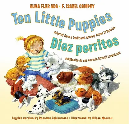 Zehn kleine Welpen/Diez Perritos: Zweisprachiges spanisch-englisches Kinderbuch - Ten Little Puppies/Diez Perritos: Bilingual Spanish-English Children's Book