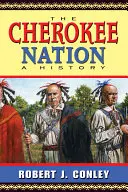 Die Cherokee-Nation: Eine Geschichte - The Cherokee Nation: A History