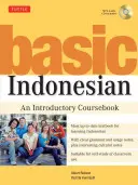 Indonesisch Grundkenntnisse: Ein einführendes Kursbuch (inkl. MP3-Audio-CD) [mit MP3] - Basic Indonesian: An Introductory Coursebook (MP3 Audio CD Included) [With MP3]