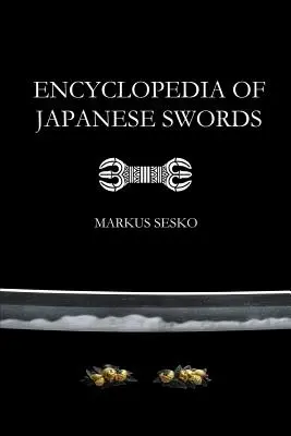 Enzyklopädie der japanischen Schwerter (Taschenbuch) - Encyclopedia of Japanese Swords (Paperback)