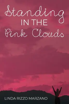 In den rosa Wolken stehend - Standing in the Pink Clouds