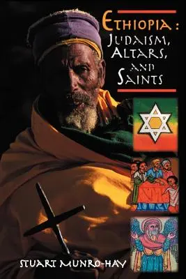 Äthiopien: Judentum, Altäre und Heilige - Ethiopia: Judaism, Altars and Saints