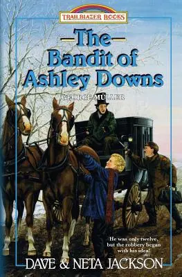 Der Bandit von Ashley Downs: Vorstellung von George Mller - The Bandit of Ashley Downs: Introducing George Mller