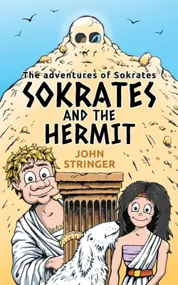 Sokrates und der Einsiedler: Die Abenteuer des Sokrates - Sokrates and the hermit: The Adventures of Sokrates