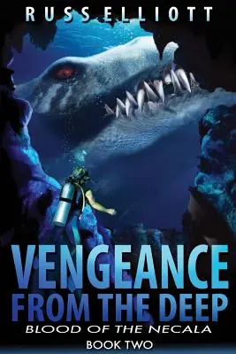 Rache aus der Tiefe - Buch Zwei: Das Blut des Necala - Vengeance from the Deep - Book Two: Blood of the Necala