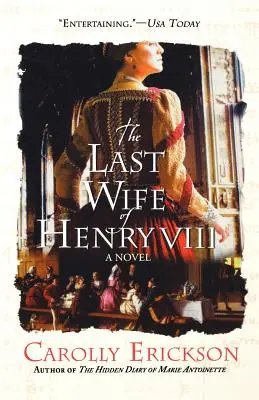 Die letzte Ehefrau von Heinrich VIII. - The Last Wife of Henry VIII