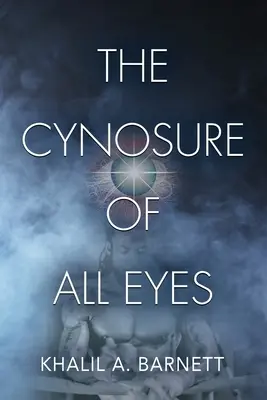 Der Blickfang aller Augen - The Cynosure of All Eyes