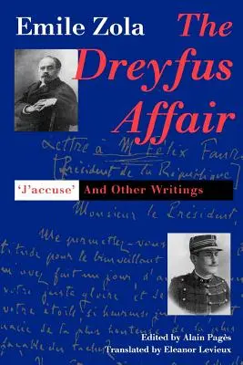 Die Dreyfus-Affäre: J`accuse und andere Schriften - The Dreyfus Affair: J`accuse and Other Writings