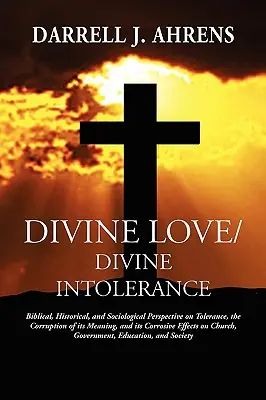 Göttliche Liebe / Göttliche Intoleranz - Divine Love / Divine Intolerance