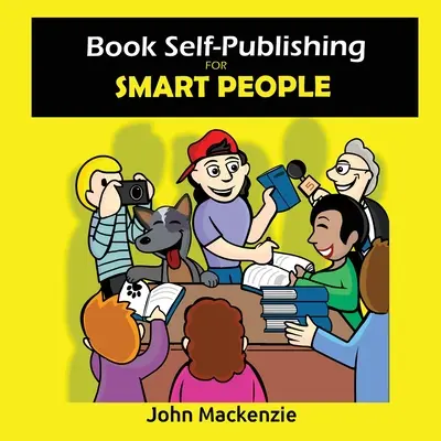 Buch-Selbstveröffentlichung für kluge Leute - Book Self-Publishing for Smart People