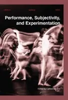 Leistung, Subjektivität und Experimentieren - Performance, Subjectivity, and Experimentation