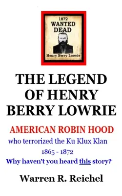 Totgeglaubte: Die Legende von Henry Berry Lowrie - Wanted Dead: The Legend of Henry Berry Lowrie