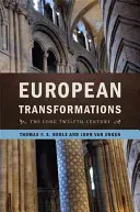 Europäische Umgestaltungen: Das lange zwölfte Jahrhundert - European Transformations: The Long Twelfth Century