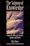 Der Lachs des Wissens: Geschichten für die Arbeit, das Leben, den dunklen Schatten und sich selbst - The Salmon of Knowledge: Stories for Work, Life, the Dark Shadow, and Oneself