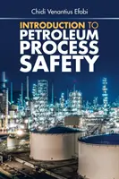 Einführung in die Sicherheit von Erdölprozessen - Introduction to Petroleum Process Safety