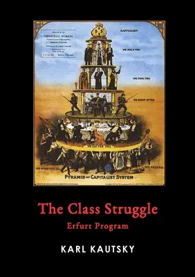 Der Klassenkampf: Erfurter Programm - The Class Struggle: Erfurt Program