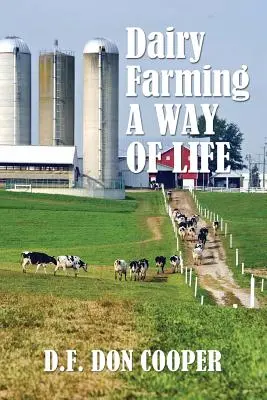 Milchviehhaltung: Eine Lebensweise - Dairy Farming: A Way of Life