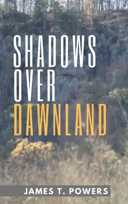 Schatten über Dawnland - Shadows Over Dawnland