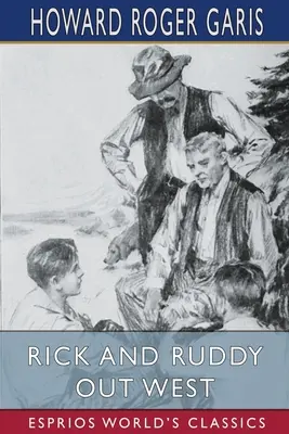 Rick und Ruddy im Westen (Esprios-Klassiker) - Rick and Ruddy Out West (Esprios Classics)