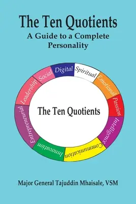 Die zehn Quotienten: Ein Leitfaden für eine vollständige Persönlichkeit - The Ten Quotients: A Guide to a Complete Personality