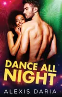 Tanz die ganze Nacht - Dance All Night